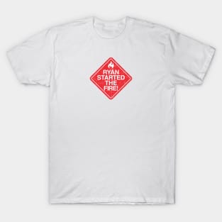 Ryan Started the Fire (Variant) T-Shirt